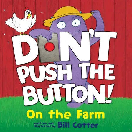 'Don't Push the Button: On the Farm' Board Book | by Bill Cotter