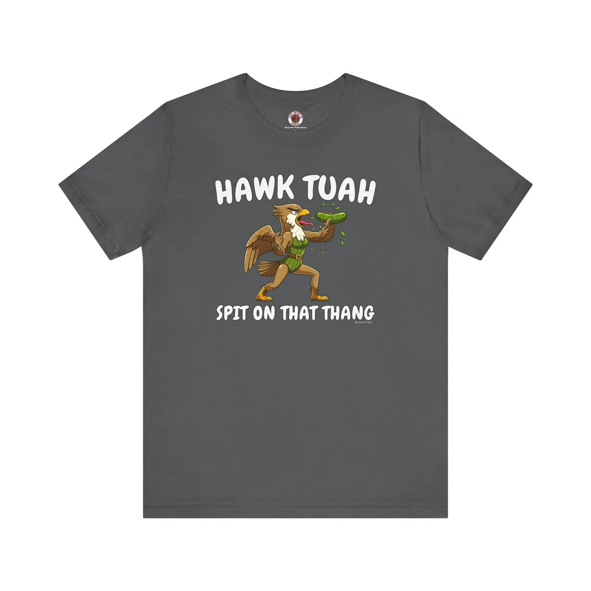 Hawk Tuah T-Shirt