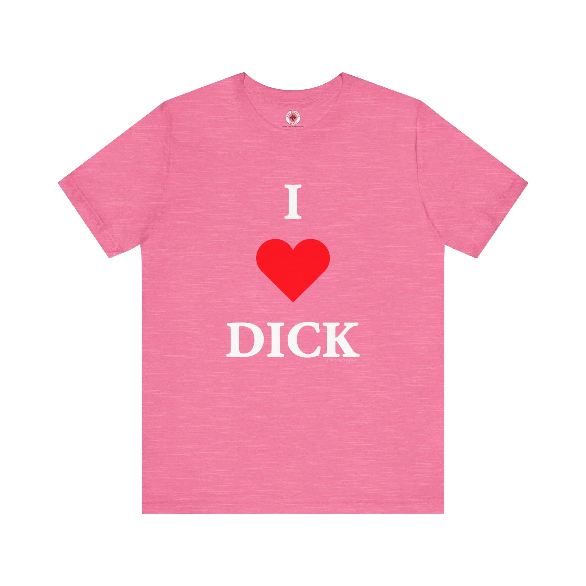 I Love Dick T-Shirt